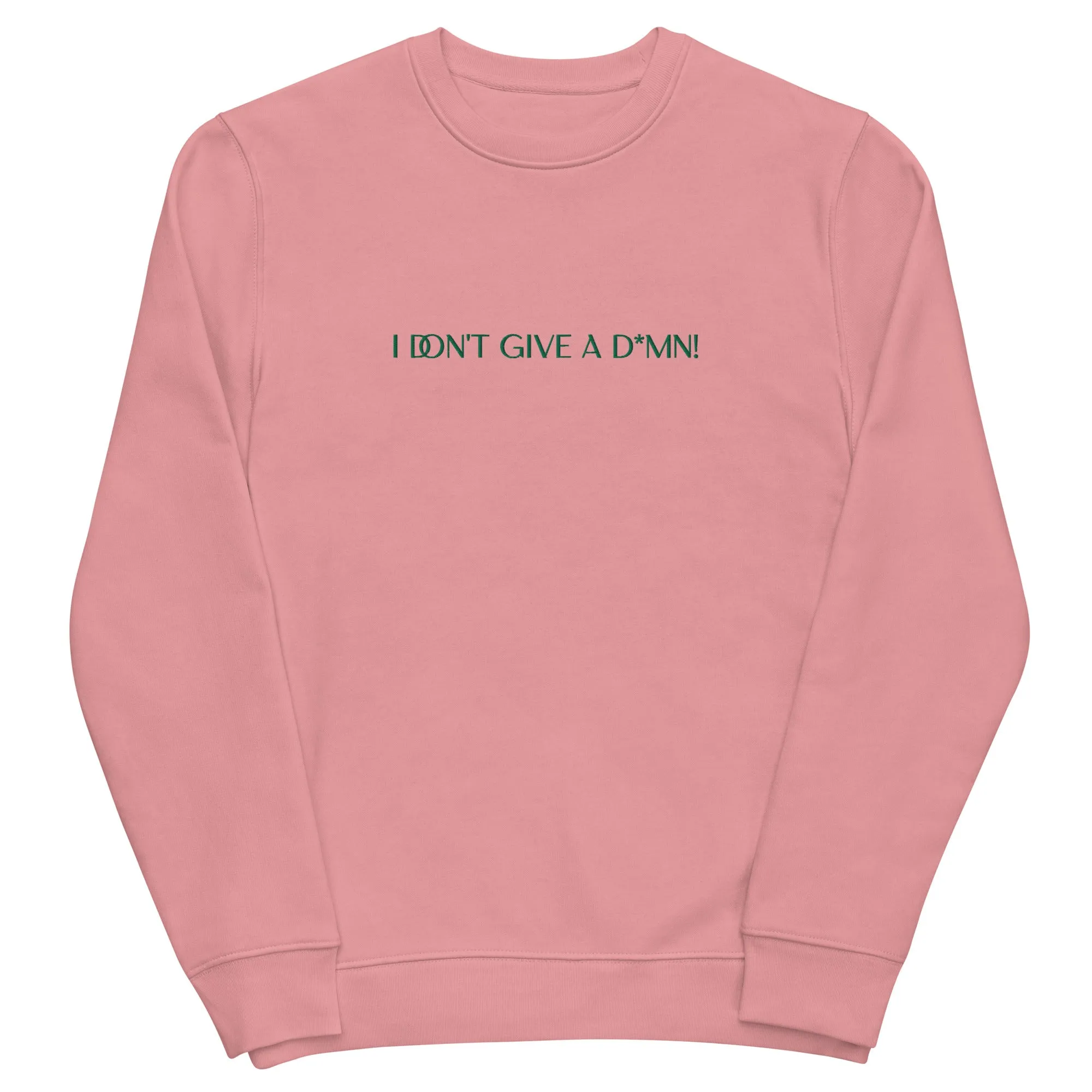 I DON'T GIVE A D*MN GREEN Unisex eco sweatshirt
